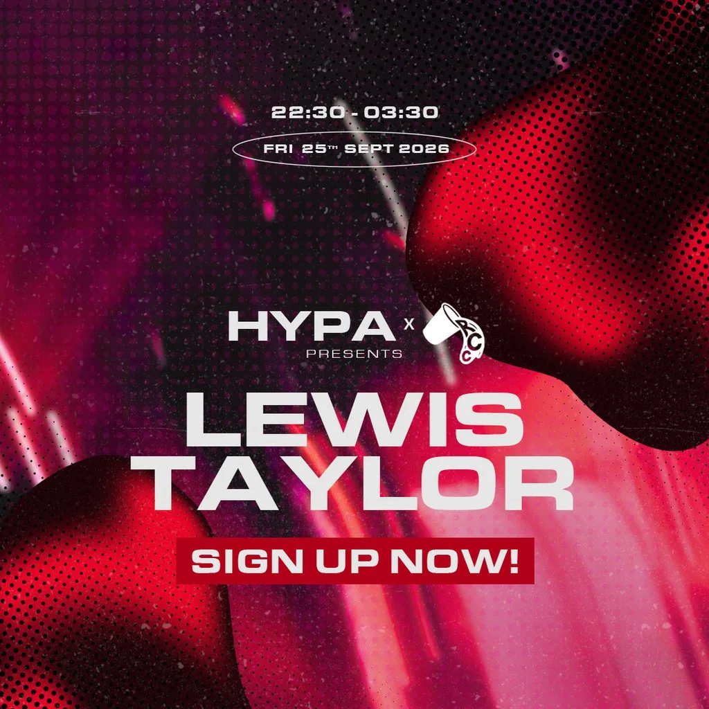 HYPA x RED CUP COLLECTIVE PRESENT LEWIS TAYLOR at Nottingham Secret Garden