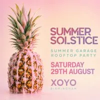 Summer Garage Rooftop Rave - Saturday 29th August - Birmingham at XOYO Rooftop