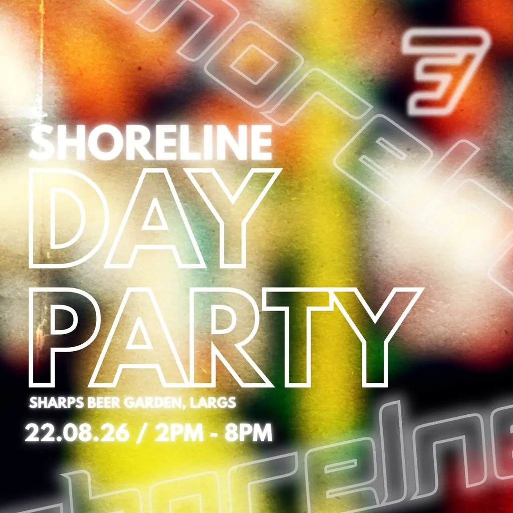 Shoreline X Sharps Day Party at Sharps Largs