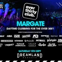 OVER 30's CLUB - Daytime Festival - Dreamland Margate at Dreamland