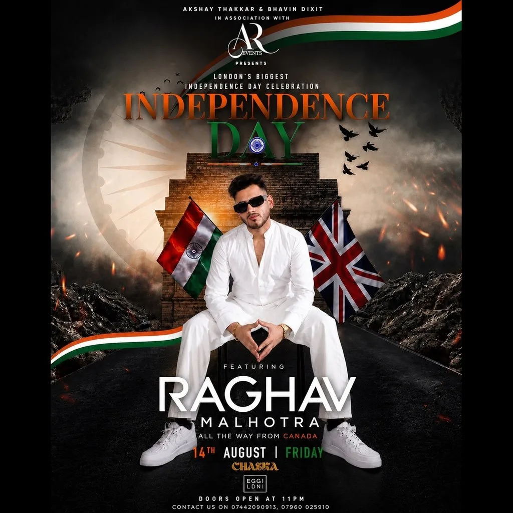 PROUD TO BE INDIAN : INDEPENDENCE DAY PARTY : Ft Raghav at Egg London