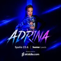 ADRINA | Spalio 23 d. Leeds Home at Home Leeds