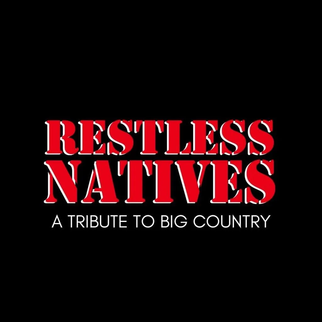 Restless Natives - Big Country Tribute Pitlochry Town Hall at Pitlochry Town Hall