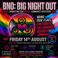 BNO: Big Night Out - August! at Unit Nine