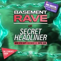 UWE Bristol Official Freshers | BASSment Rave w/ Secret Headline at Basement 45