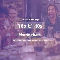 30s&40s Singles Night @ Be At One Nottingham| Love at First Sign at Be At One - Nottingham