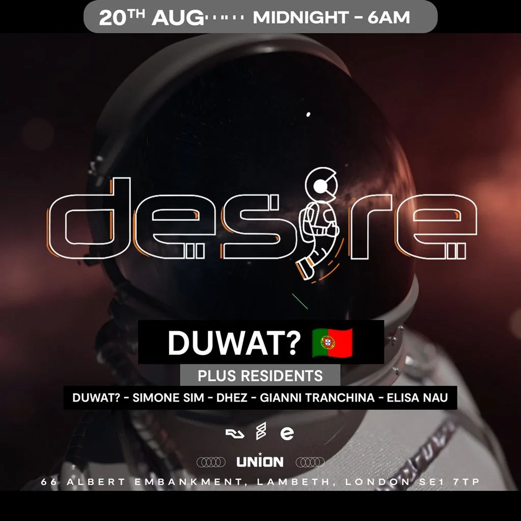 DESIRE - Weekly Thursday After Party - DUWAT at Union Club Vauxhall