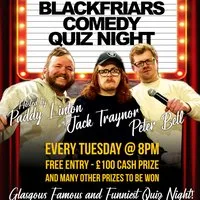 Blackfriars Comedy Quiz Night! at Blackfriars Of Bell Street