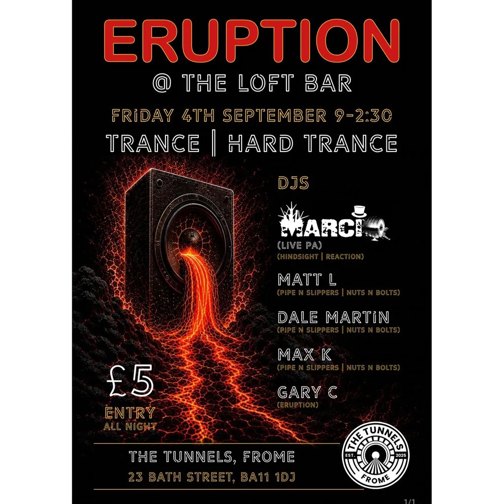 Eruption Trance & Hard Trance in the Loft Bar at The Tunnels Frome