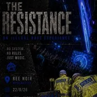 Rave Odyssey Uk "The resistance" at Bee Noir