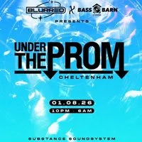 Blurred x BassBarn : TJB | BURNTBOI | SPECIAL GUEST + MORE at Cheltenham: Under The Prom