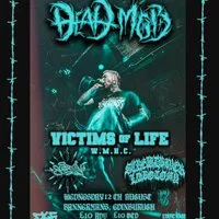 Dead mob, Victims of life + supports at Bannermans