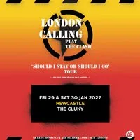 LONDON CALLING play THE CLASH at The Cluny