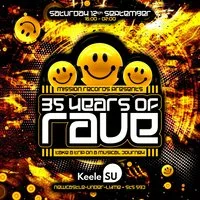 35 Years Of Rave at Keele SU (Keele University Students' Union)