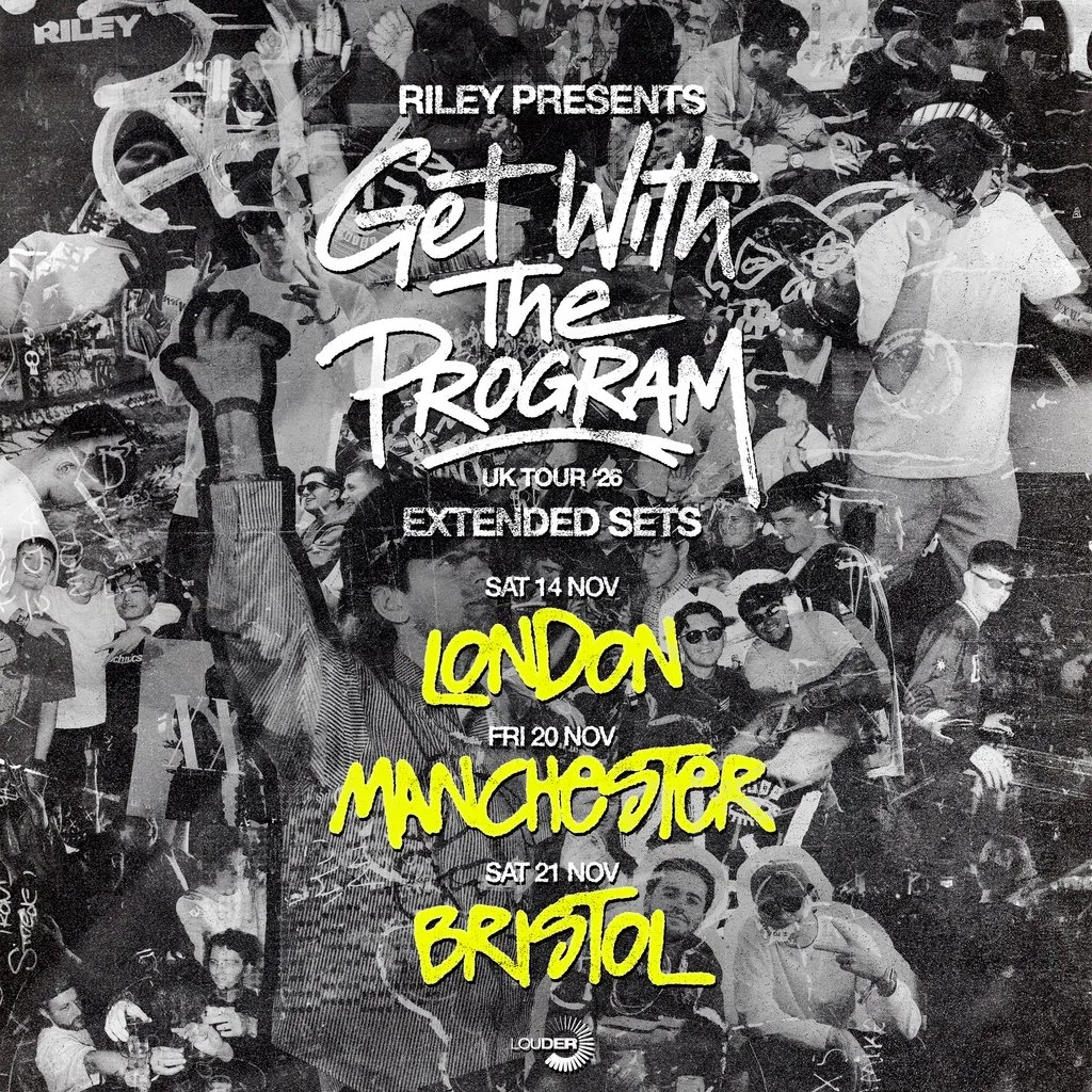 Riley presents Get With The Program | Manchester