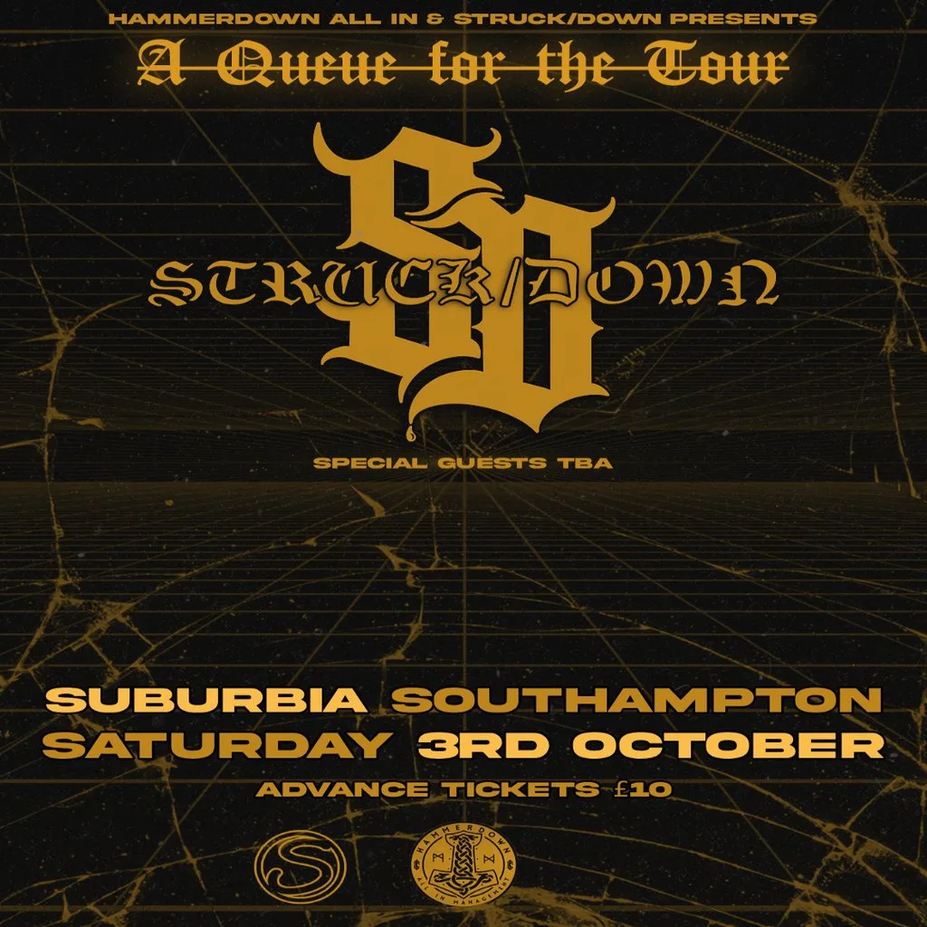 HammerDown & Struck/Down Presents: A Queue For the Tour