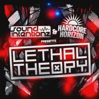 Sound Intentionz X Hardcore Horizon Presents Lethal Theory at Babylon Lounge Club