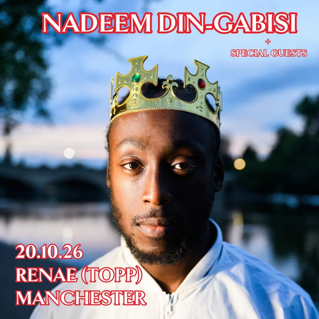 Nadeem Din-Gabisi + Special Guests at renae (TOPP) - Manchester at Renae