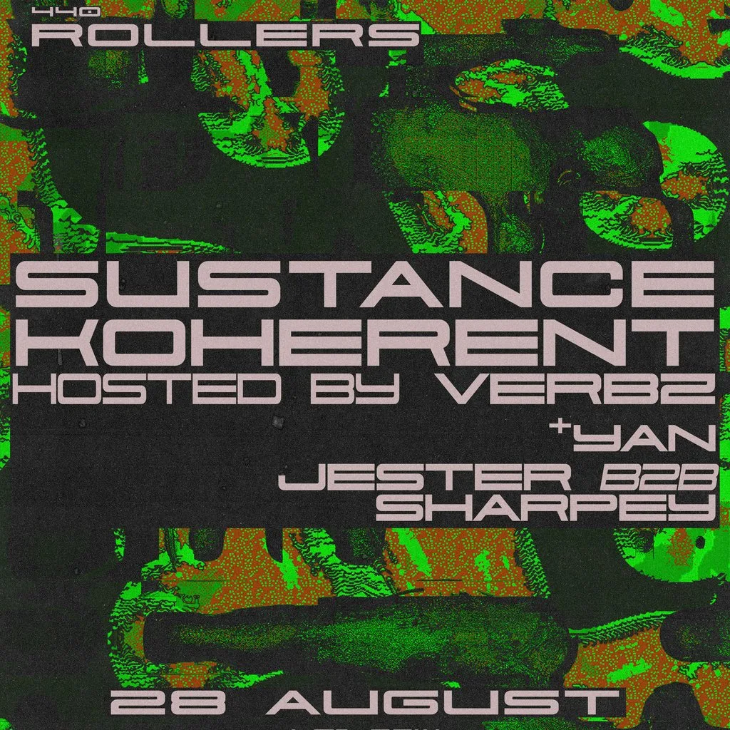 440 Rollers: Sustance & Koherent (Hosted by Verbz) at 440 Venue