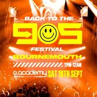 Back To The 90s Festival - Saturday 19th Sept - O2 Academy at O2 Academy Bournemouth