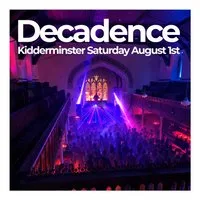 Decadence Kidderminster - The Church Venue at The Church Venue