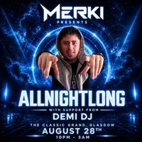 Merki Presents ALL NIGHT LONG at Classic Grand Lounge