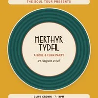 The Soul Tour - Merthyr Tydfil at Clwb Crown