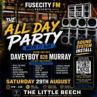 FUSECITY FM Presents The All Day Party at The Little Beech