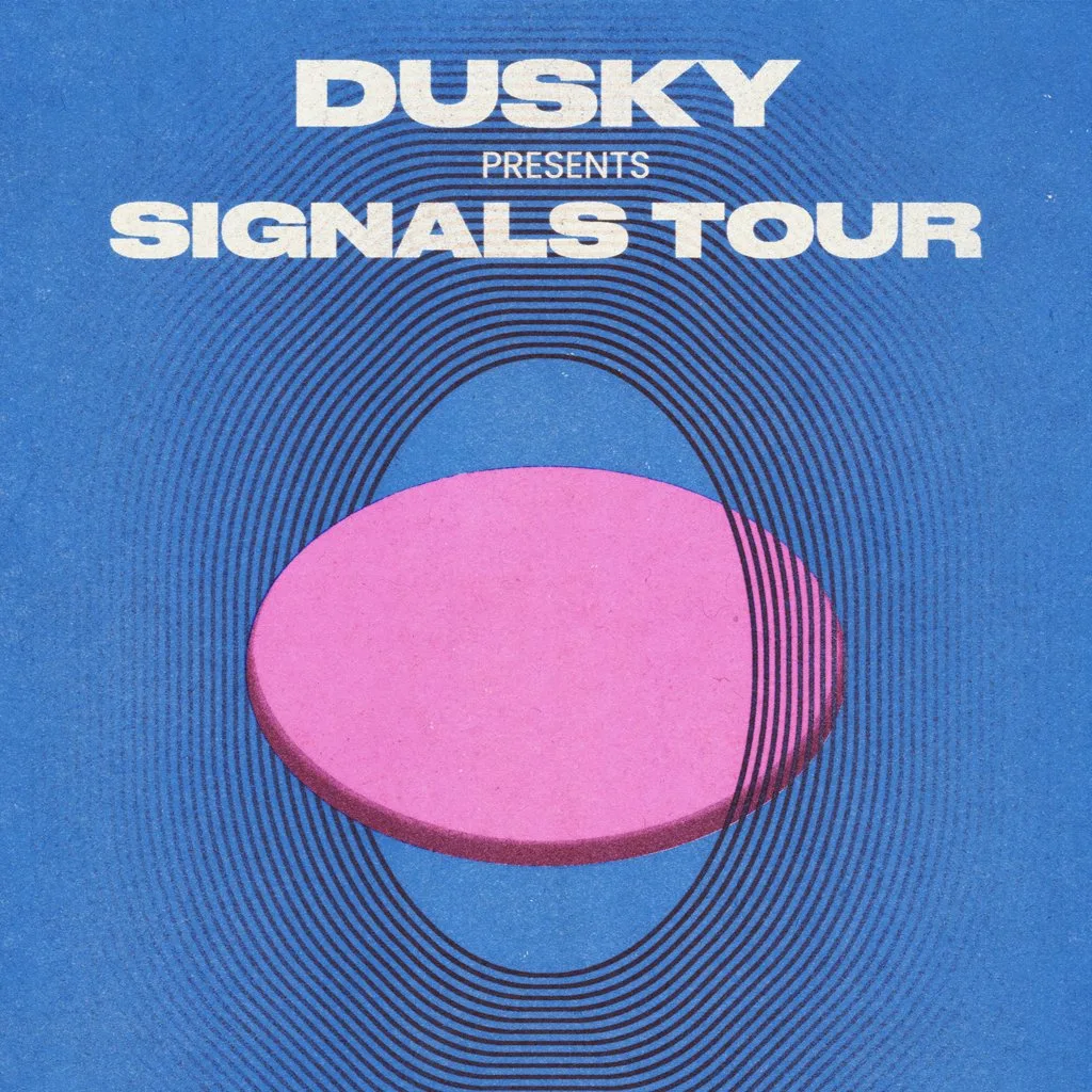 Dusky: Signals Tour | Manchester