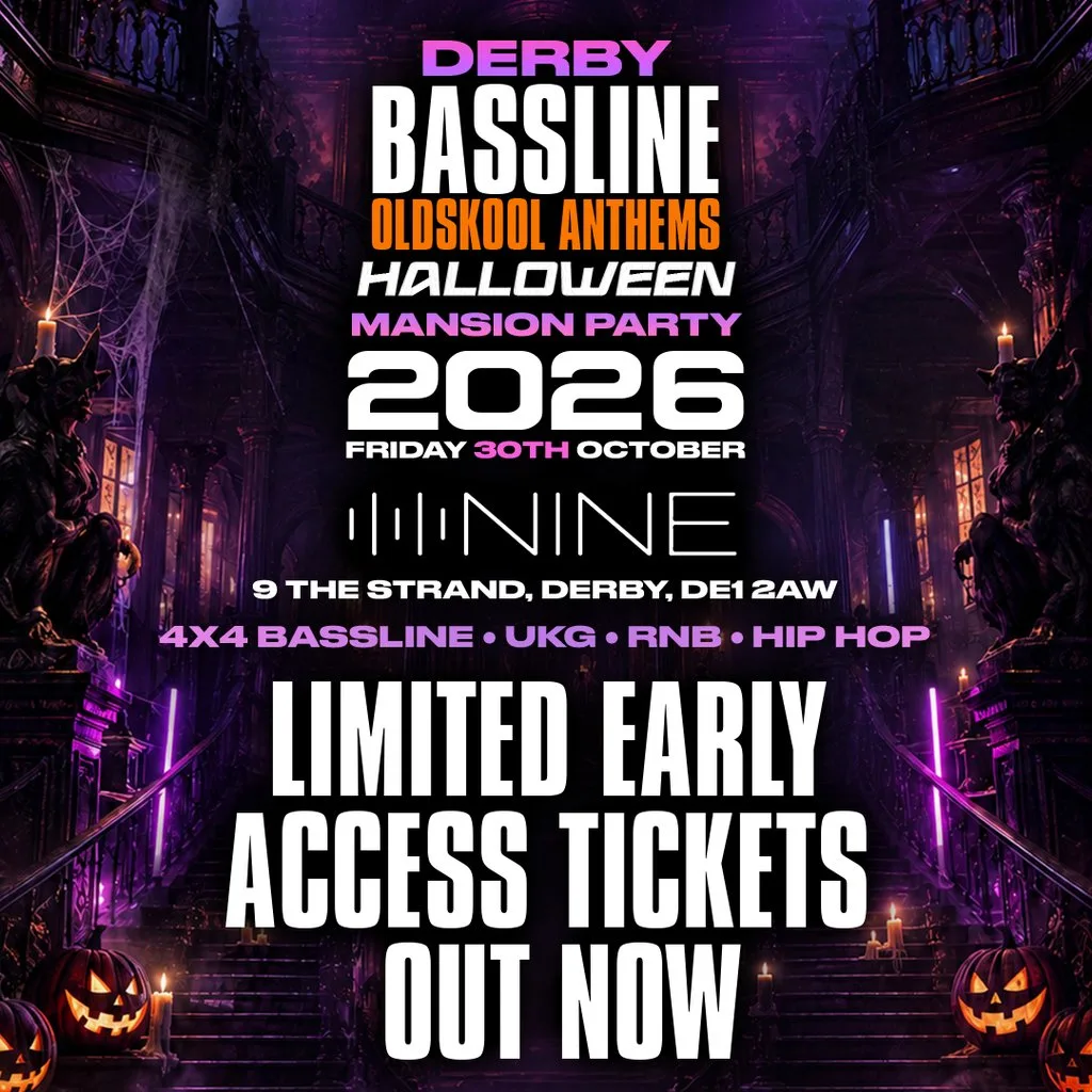 Bassline Oldskool Anthems Derby Halloween Mansion Party at Nine