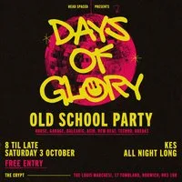 Days of Glory - Old School Party at The Louis Marchesi Crypt