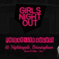 Girls Night Out (Birmingham) at Nightingale Club