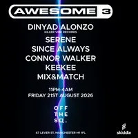 Circadia presents | Awsome 3 at Off The Square