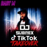 DJ Subrex presents: Tiktok Takeover Bank Holiday Special at Baby M