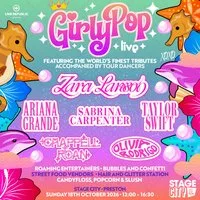 GirlyPop Live - Zara Larsson Takeover| Stage City, Preston
