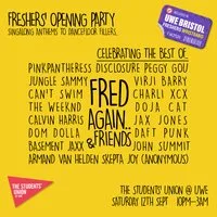 UWE Bristol Official Freshers|Opening Party Fred Again & Friends at The Students' Union at UWE