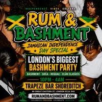 RUM & BASHMENT - Shoreditch's Biggest Jamaican Indepence Party