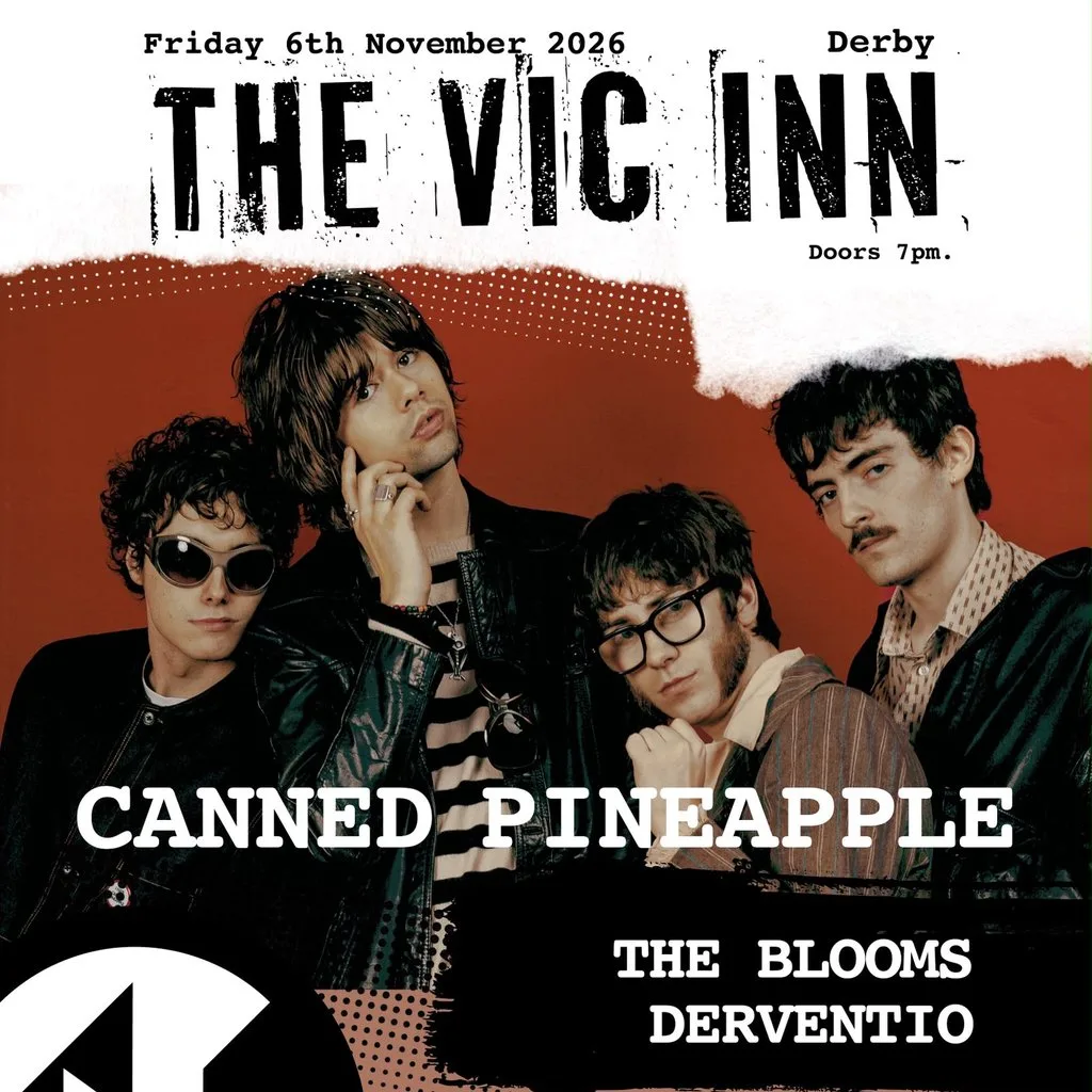 Canned Pineapple + The Blooms + Derventio | The Indie Night at The Vic Inn