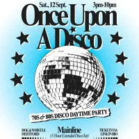 Once Upon A Disco at The Dog And Whistle
