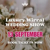 Thornton Hall Luxe Wirral Wedding Fayre & Open Day- 13th Sept 26 at Thornton Hall Hotel And Spa