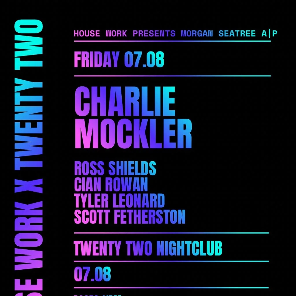 House Work presents Twenty Two | Friday 07.08