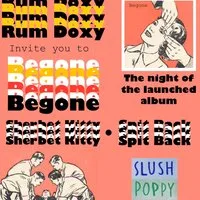 Rum Doxy presents 'Begone' at The Old Hairdressers