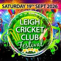 Leigh Cricket club Festival 2026 at Leigh Cricket Club