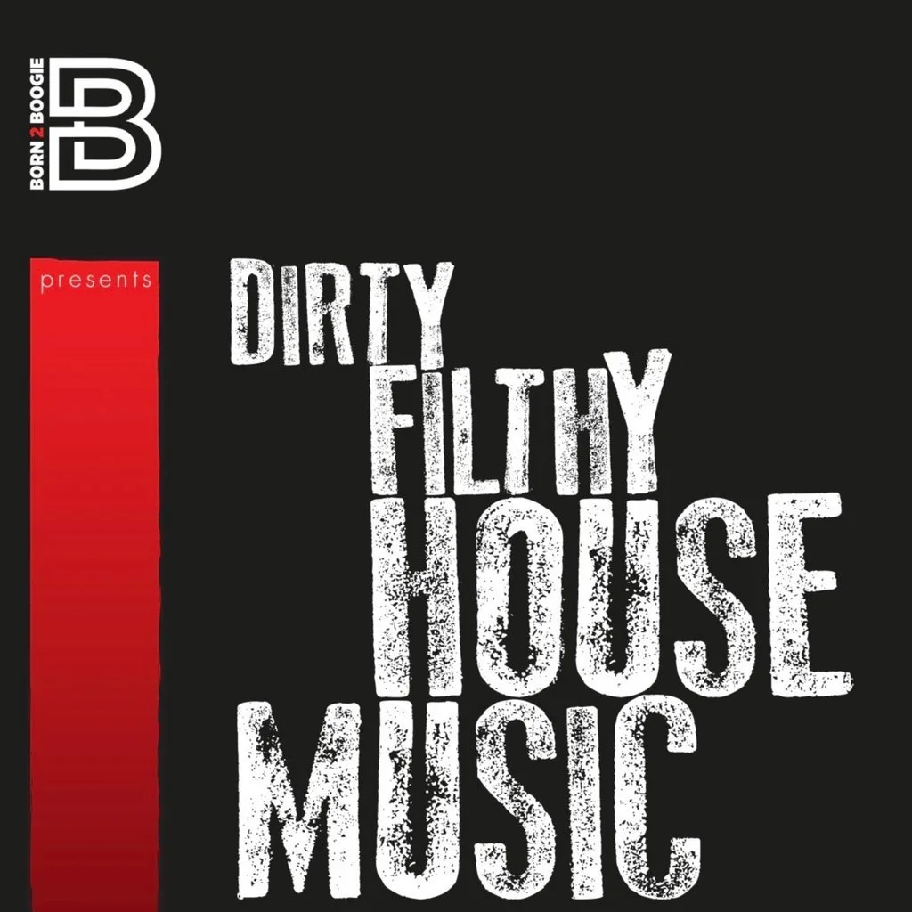 Born2Boogie Presents: Dirty, Filthy House Music at Cuckoo Event Space