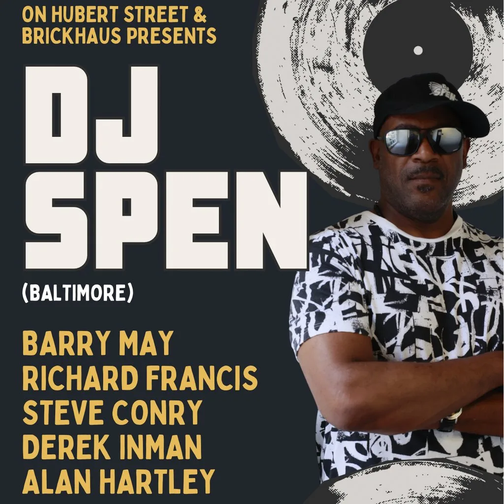 On Hubert Street Presents DJ Spen & Colin Curtis at Brickhaus