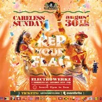 Notting Hill Carnival 2026 - Careless Sunday "Rep your Flag!" at ELECTROWERKZ