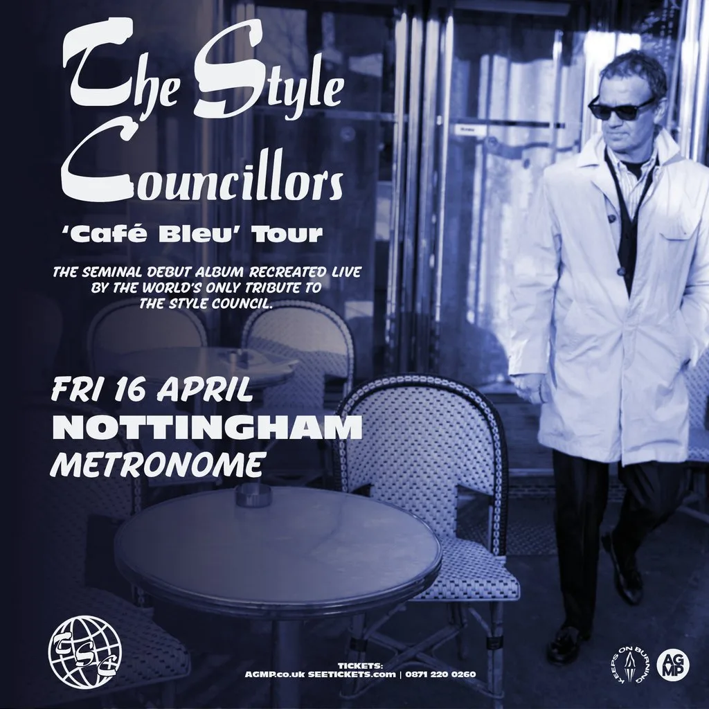 THE STYLE COUNCILLORS 'Cafe Bleu' Tour at Metronome