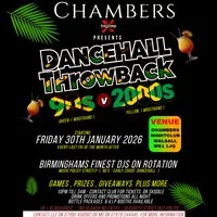 90s v EARLY 2000s DANCEHALL Throwback at Chambers Nightclub Walsall And Venue Hire