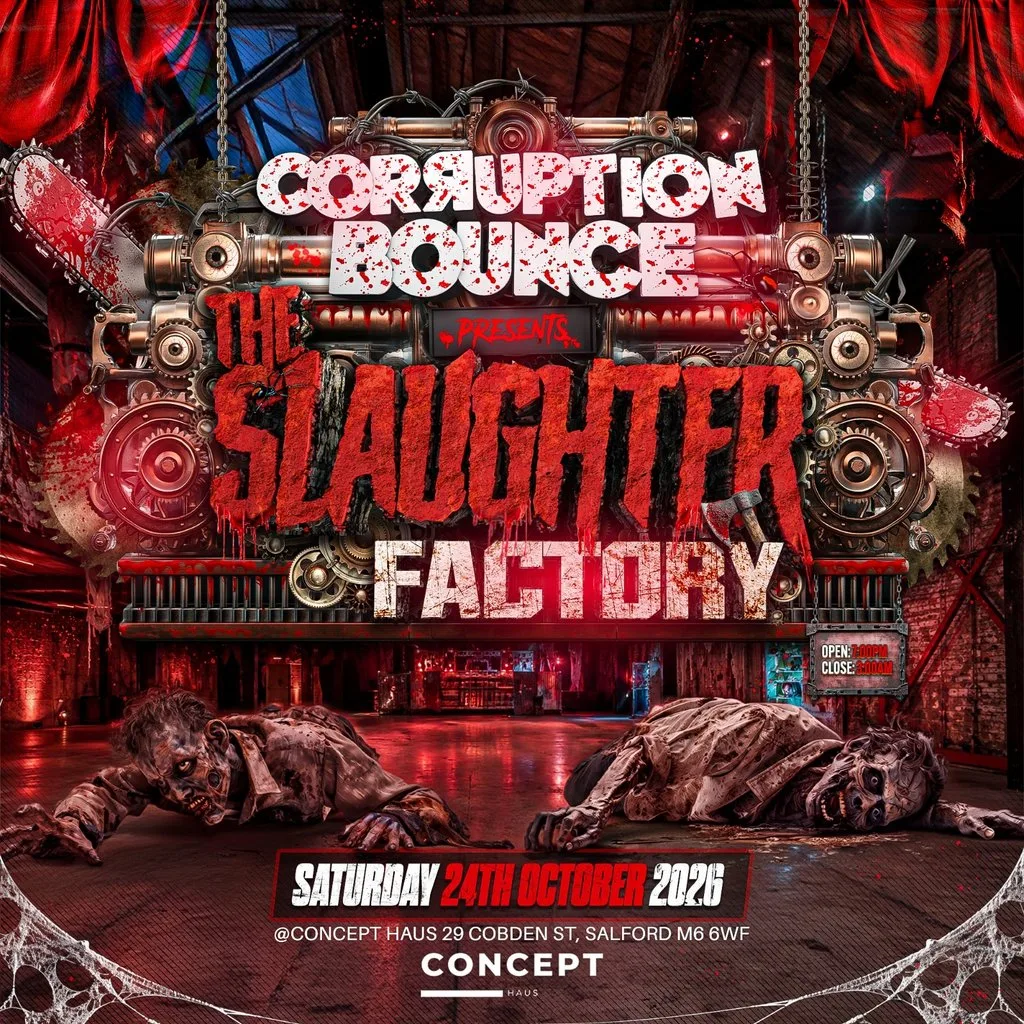 Corruption Bounce The Slaughter Factory at Concept Haus