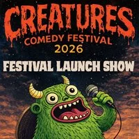 Creatures Comedy Festival Launch Show at Creatures Comedy Club